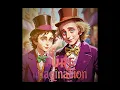 Gene Wlider & Timothée Chalamet - Pure Imagination (from "Wonka") (Füll Mix Version)