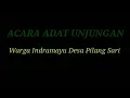 Download Lagu Antusias Masyarakat Indramayu Dalam Adat Unjungan