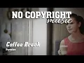 Download Lagu Coffee Break – Pyrosion (Bebas No Copyright Music)