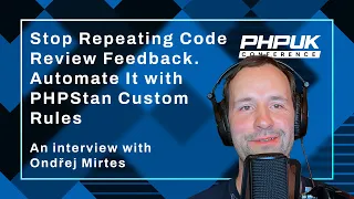 Mastering PHPStan Custom Rules with Ondrej Mirtes