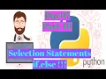 Python Programs With Selection Statements - if else elif Day 7 Part-1 By Ashwath M Shetty