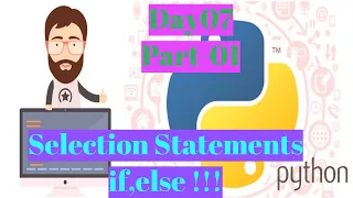 Python Programs With Selection Statements - if else elif Day 7 Part-1 By Ashwath M Shetty
