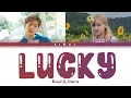 [ROSÉ X ONEW] 'Lucky' (Cover) Color Coded Lyrics Eng