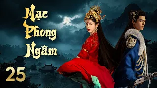 MẠC PHONG NGÂM | #25 | Cáp Ni Khắc Tư, Phương Dật Luân | Khúc Bi Ca Của Giang Hồ Giữa Hoang Mạc