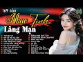 Download Lagu 169 Tình Khúc Bất Hủ Nhẹ Nhàng Thư Giãn Cho Quán Cafe | Nhạc Xưa Tình Ca Hải Ngoại Lãng Mạn Hay Nhất