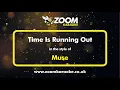 Download Lagu Muse - Time Is Running Out - Karaoke Version from Zoom Karaoke