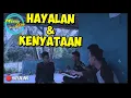 Download Lagu Terkadang Hayalan Tak seindah Kenyataan....!