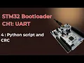 STM32 Bootloader CH1 4 Python script to to compute CRC and send data over serial port