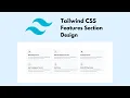 How to create a responsive features section using Tailwind CSS