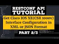 RESTCONF API Tutorial Using Cisco IOS Part PUT POST GET Cisco YANG JSON XML Example