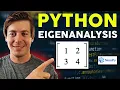 Eigenanalysis in Python How to Compute Eigenvalues and Eigenvectors with Numpy