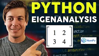 Eigenanalysis in Python How to Compute Eigenvalues and Eigenvectors with Numpy