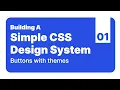 Building Design System using CSS Buttons