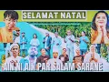 Download Lagu AIN NI AIN PAR SALAM SARANE REACTION  | SELAMAT NATAL SEMUANYA