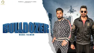 Bulldozer (Official Teaser) | Badal talwan ft GS puwar | New Punjabi Songs 2021