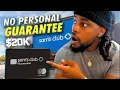20 000 Sam s Club Credit Card NO PERSONAL GUARANTEE