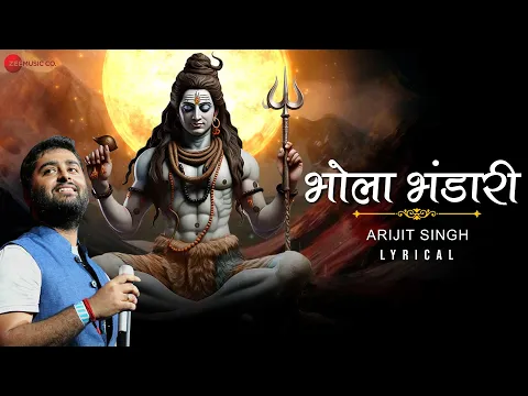 Download MP3 Bhola Bhandari - Arijit Singh & Shivam Mahadevan | Shankar-Ehsaan-Loy | Lyrical