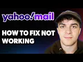 How to Fix Yahoo Mail Not Working 2025 Full Guide