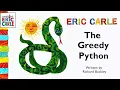 Have you ever wanted more than you really needed?  l  The Greedy Python by Eric Carle