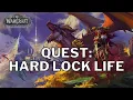 World of Warcraft Dragonflights Quest - Hard Lock Life