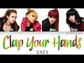 Download Lagu 2NE1 (투애니원) - Clap Your Hands (박수쳐) Colour Coded Lyrics (Han/Rom/Eng)