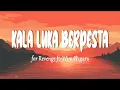 Download Lagu for Revenge ft. Wira Nagara - Kala Luka Berpesta (Lirik Lagu)