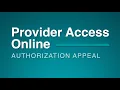Provider Access Online Authorization Appeal 2 16