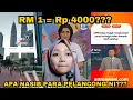 RM 1 = RP 4000?! RINGGIT MENGUAT....PELANCONG INDONESIA TERKEJUT BESAR