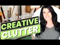 Creative Clutter - how to clean declutter organize for AD creatives artists