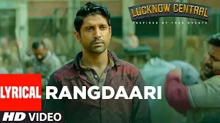 arijit singh rangdaari lyrical video lucknow central farhan akhtar diana penty arjunna harjaie