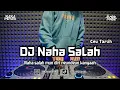 Download Lagu DJ NAHA SALAH (CEU TARSIH) | BOOTLEG REMIX SUNDA 2024 TERBARU