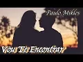 Lagu Vou Te Encontrar - Paulo Miklos   (O Outro Lado do Paraíso)