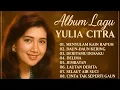 Lagu Yulia Citra Full Album Terbaik | Lagu Dangdut Lawas Nostalgia Sepanjang Masa