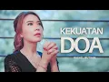 Download Lagu KEKUATAN DOA ( Official Music Video ) - Rachel Mutiara