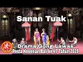SANAN TUAK ‼️BAGIAN 1 - Drama Gong Lawas ,Pesta Kesenian Bali ke 47 Tahun 2025