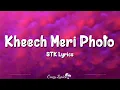Download Lagu Kheech Meri Photo (Lyrics) | Sanam Teri Kasam | Neeti, Akasa, Darshan Raval, Harshvardhan, Mawra