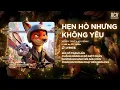 Lagu Hẹn Hò Nhưng Không Yêu (Ver Hot Tiktok) Wendy Thảo - Em Cố Trăm Lần Chẳng Bằng Ai Đó Một Phần Remix