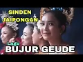 BUJUR GEDE-SINDEN-JAIPONGAN-pongdut
