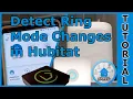Detect Ring Mode Changes in Hubitat - Hubitat and Alexa Tutorial