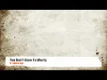 You Don't Have To Worry ft. LeNora Jaye
