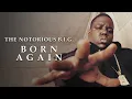 Lagu The Notorious B.I.G. - Born Again (Full Album Video) [25th Anniversary]