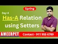 Spring Boot Has-A Relation using Setter Methods By Srinivas Ameerpet Technologies