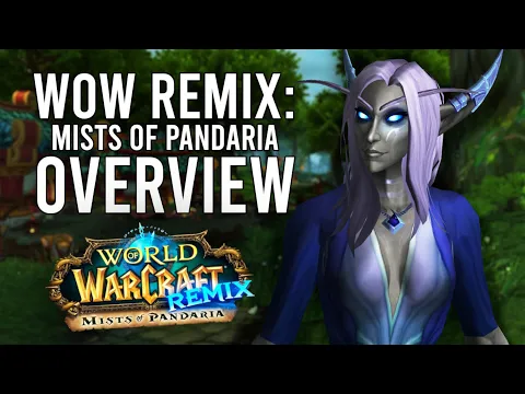 Download MP3 Everything You Need To Know For WoW REMIX: Mists of Pandaria! Fast Leveling, New Cosmetics, And More