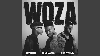 dj lag sykes u0026 sir tri woza official audio