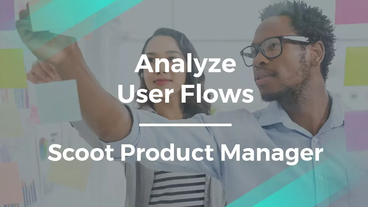 How to Analyze User Flows by Scoot Product Manager - YouTube thumbnail