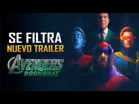 Video Thumbnail: Se filtra nuevo trailer de X-Men: Avengers Doomsday - The Top Comics