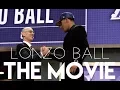 Lonzo Ball The Movie