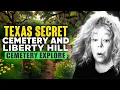 We explore a secret cemetery in TEXAS with no access and a historic cemetery in Liberty Hill Texas