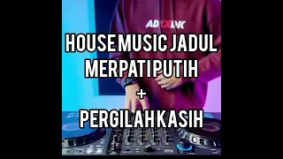 house music jadul merpati putih pergilah kasih