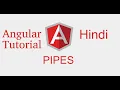 Angular 9 tutorial in Hindi Pipes with example pipes chaining